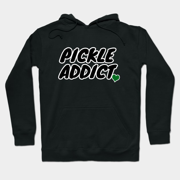 Pickle Addict Hoodie by LunaMay